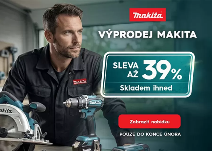 Výprodej Makita: sleva až 39 % - pouze do konce února