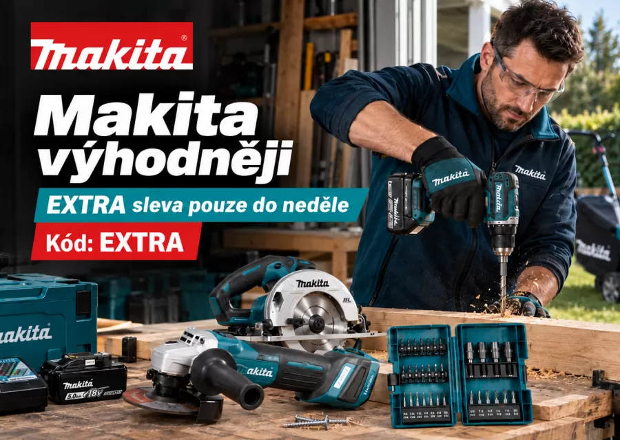 Makita v akci: jak vybrat nářadí s EXTRA slevou